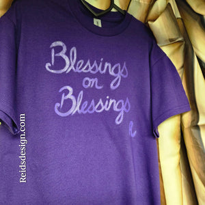 New Hand Painted Purple "Blessings on Blessings"  T-Shirts by Reids' Design (Men Medium / Women Large)