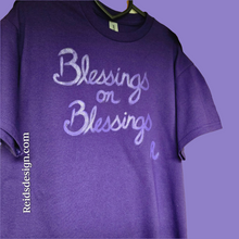 Load image into Gallery viewer, New Hand Painted Purple &quot;Blessings on Blessings&quot;  T-Shirts by Reids&#39; Design (Men Medium / Women Large)