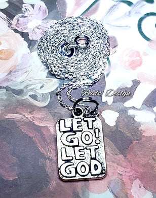 Sterling Silver 18 inch Chain with Let Go Let God Pendent