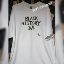 Load image into Gallery viewer, Black History 365 ... Hand-Painted 👕 T-Shirt by Reids&#39; Design Men 2X / Women 3X