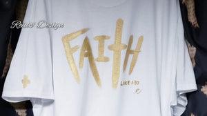T-shirt "Faith" Hand painted By Reids' Design