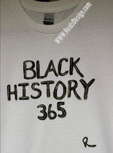 Load image into Gallery viewer, Black History 365 ... Hand-Painted 👕 T-Shirt by Reids&#39; Design Men 2X / Women 3X