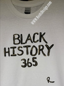 Black History 365 ... Hand-Painted 👕 T-Shirt by Reids' Design Men 2X / Women 3X