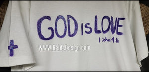 Sale....T-shirt "God is Love"  Unisex Large/ Women XL Hand painted By Reids' Design