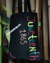 Load image into Gallery viewer, Hand-Painted &quot; Juneteenth 1865 &quot; Canvas Tote Bags (size 13&quot; ×15&quot; inches) with Long Handle